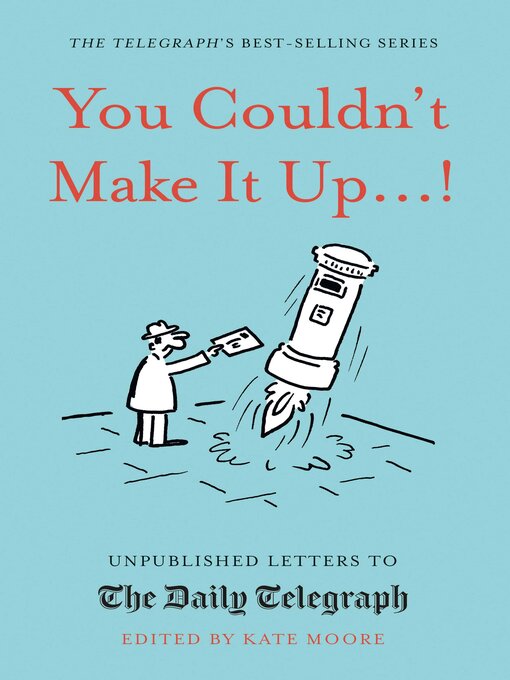 Title details for You Couldn't Make It Up...! by Kate Moore - Available